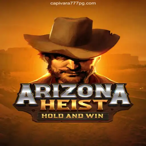 Experience the Thrill of 'ArizonaHeist' at Capivara777 PG 2026